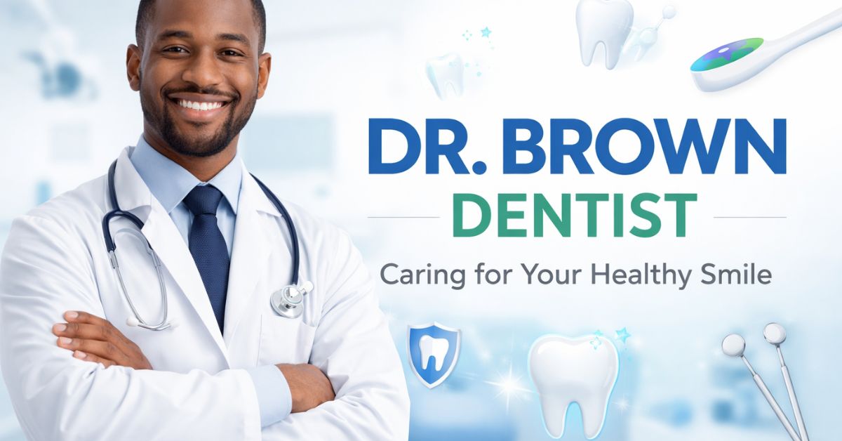 dr brown dentist