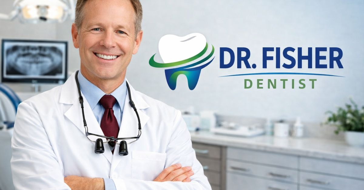 dr fisher dentist