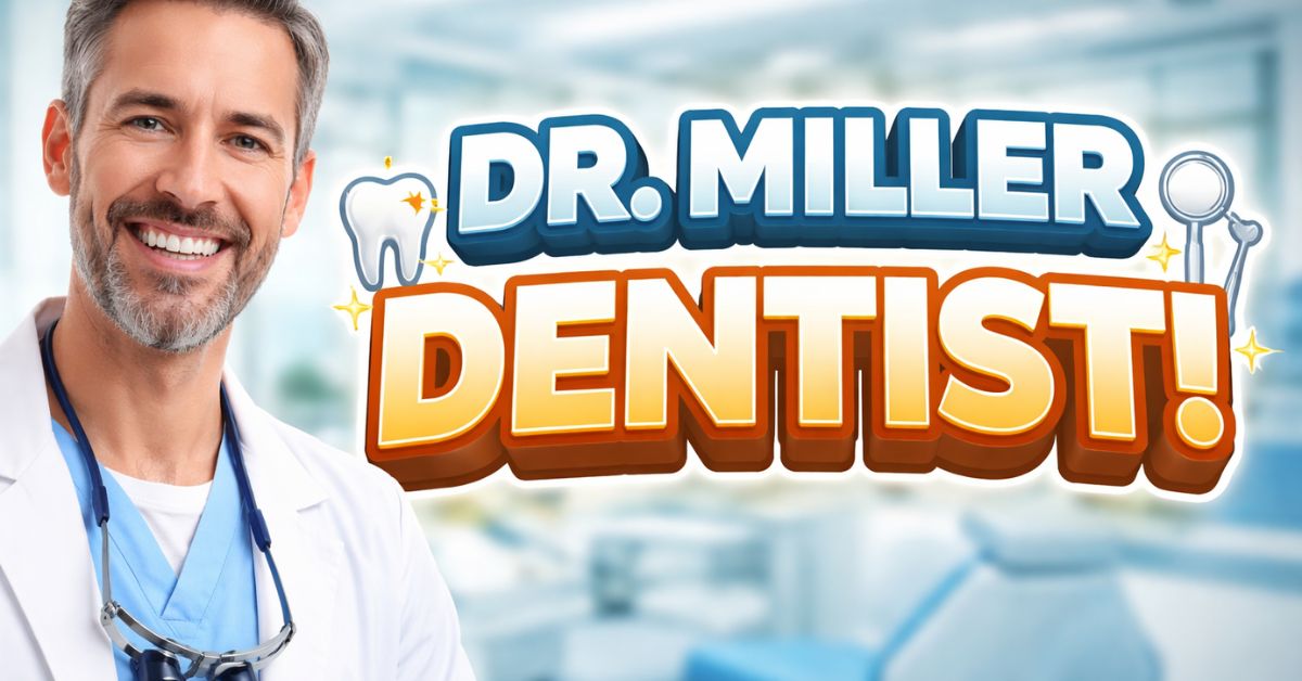 dr miller dentist