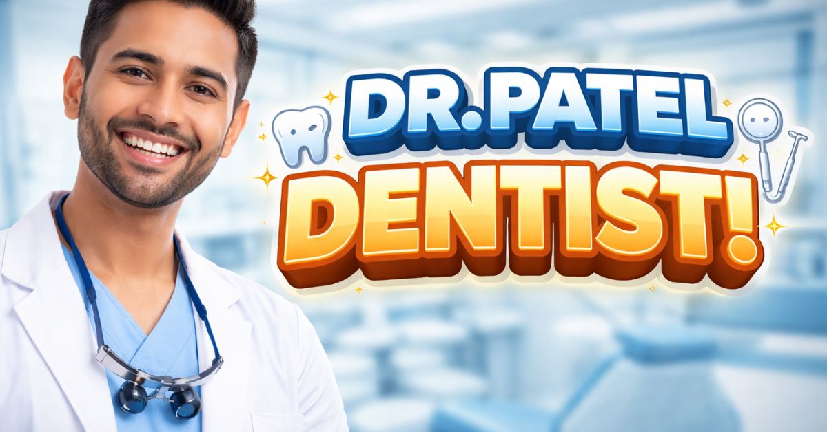 dr patel dentist
