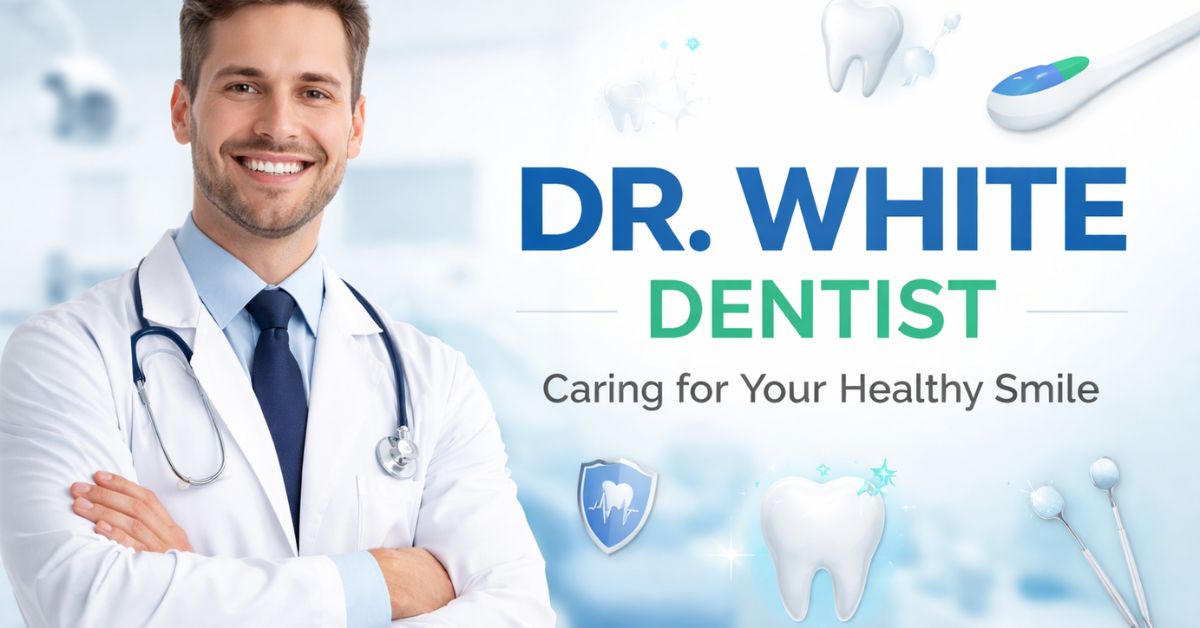 dr white dentist