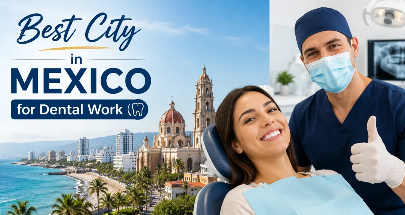 best city in mexico for dental work